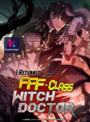 I-Returned-as-an-FFF-Class-Witch-Doctor-kunmanga