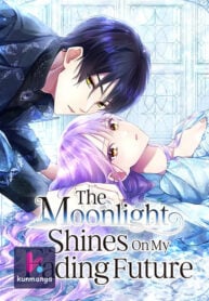 The Moonlight Shines On My Fading Future kun
