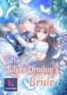 The Silver Dragon’s Bride kun