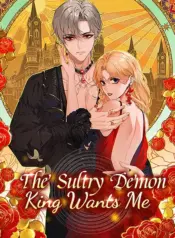 The Sultry Demon King Wants Me